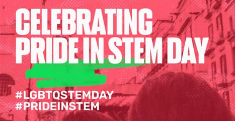 Celebrating LGBTQIA+ STEM Day